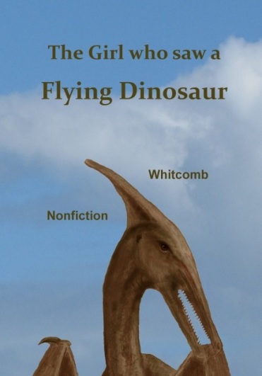 new paperback book "The Girl who saw a Flying Dinosaur"